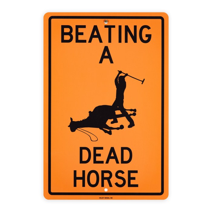 Saddling a dead horse