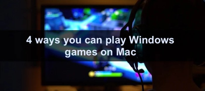 Windows mac play games pc