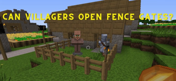 Can villagers open gates