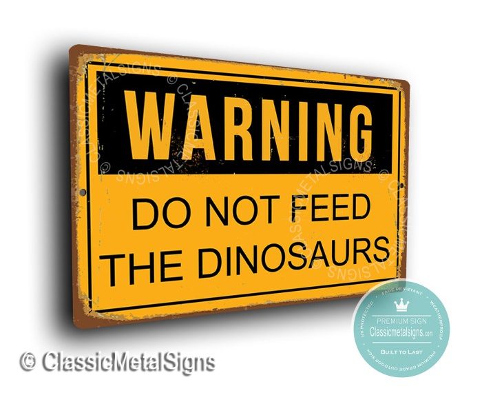 Jurassic park feed dinosaur sign dont dinosaurs dino dinos 2003 don museum party sternberg picmonkey google please birthday halloween group