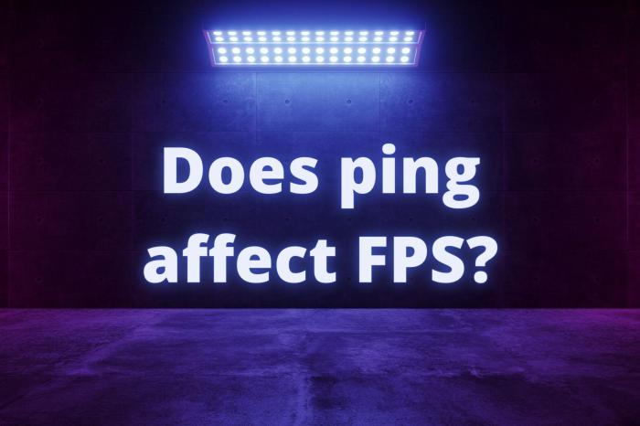 Does ping affect fps
