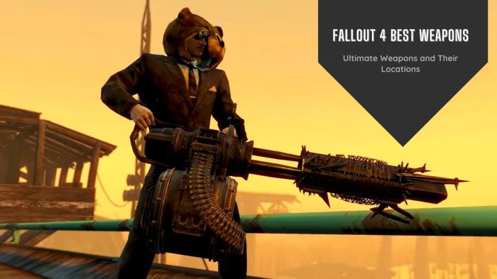 Fallout 4 best weapons