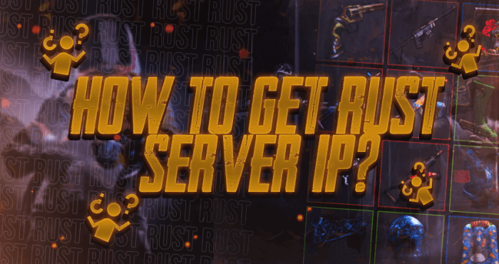 How to get rust server ip