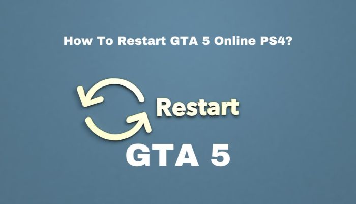 How to restart gta 5