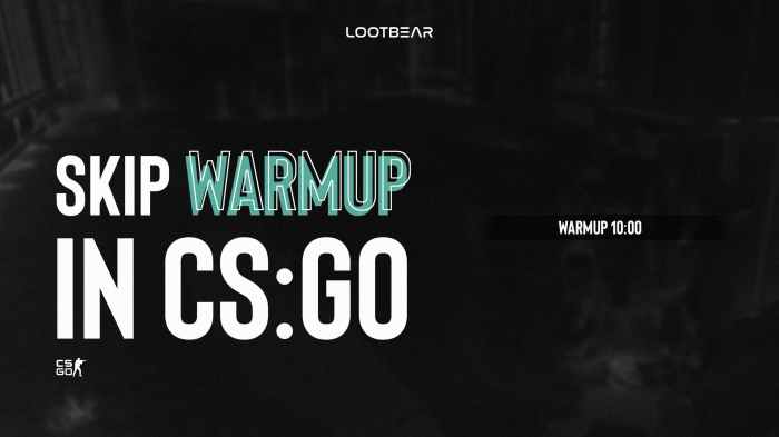 Csgo how to skip warmup