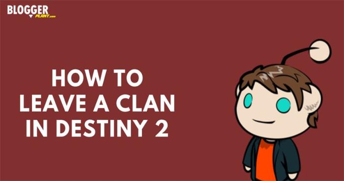 Leave clan destiny 2