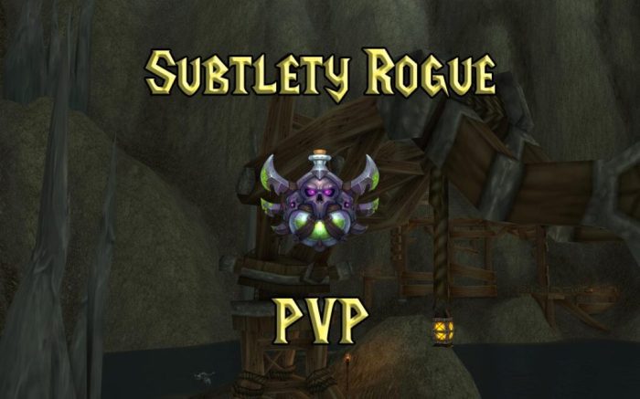 Sub rogue pvp rotation