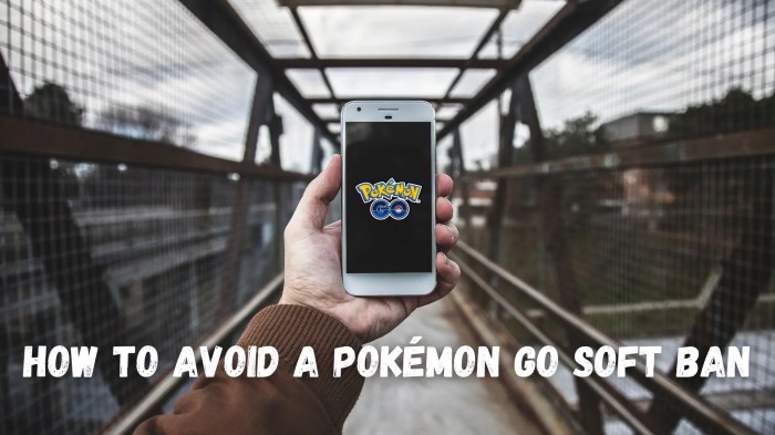 Pokémon go soft ban