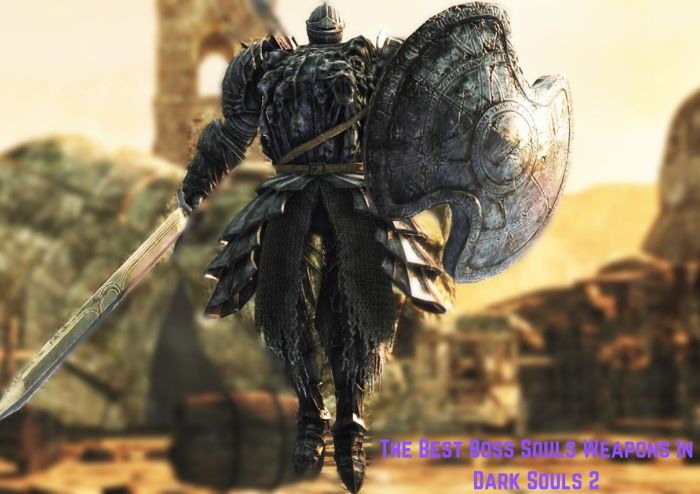 Souls dark boss weapons