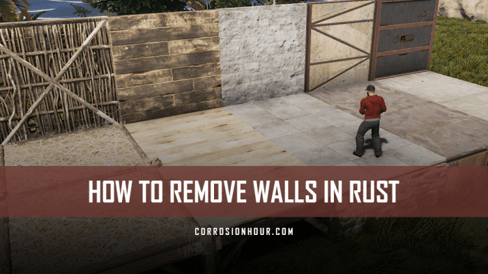 Rust wall walls remove soft through tool pick requirements typically crafting surface better using will