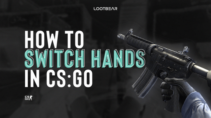 Csgo how to switch hands