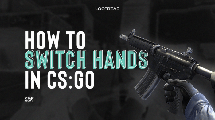 How to switch hands csgo