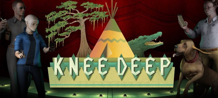 How to play knee deep