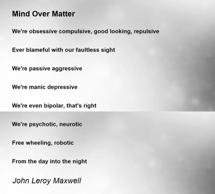 Matter mind over