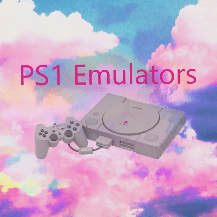 Ps1 emulators