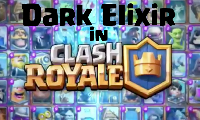 Clash royale dark elixir