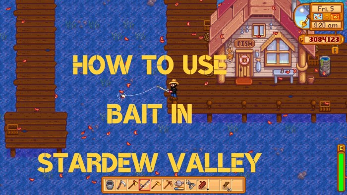 Use bait stardew valley