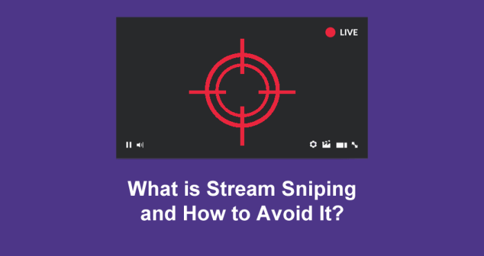 Sniping stream