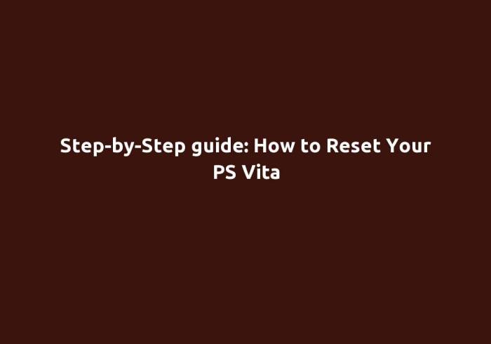 How do you reset a ps vita