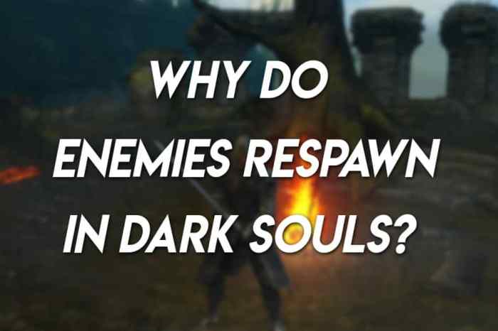 Ds2 enemies not respawning