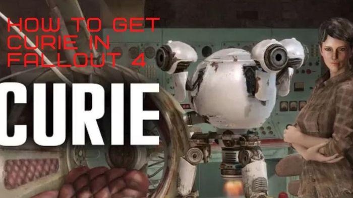 Fallout 4 how to get curie