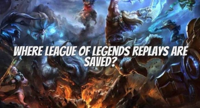 League of legends replays