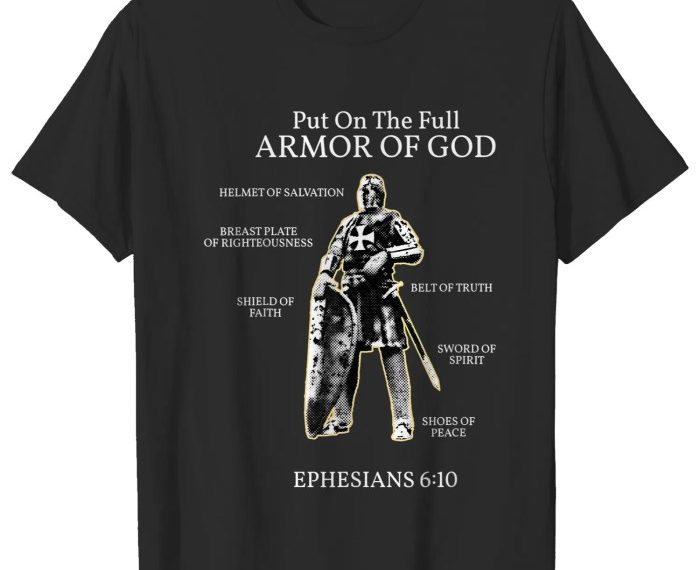 Full armor of god t shirt