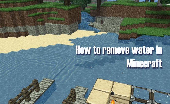 Remove water in minecraft